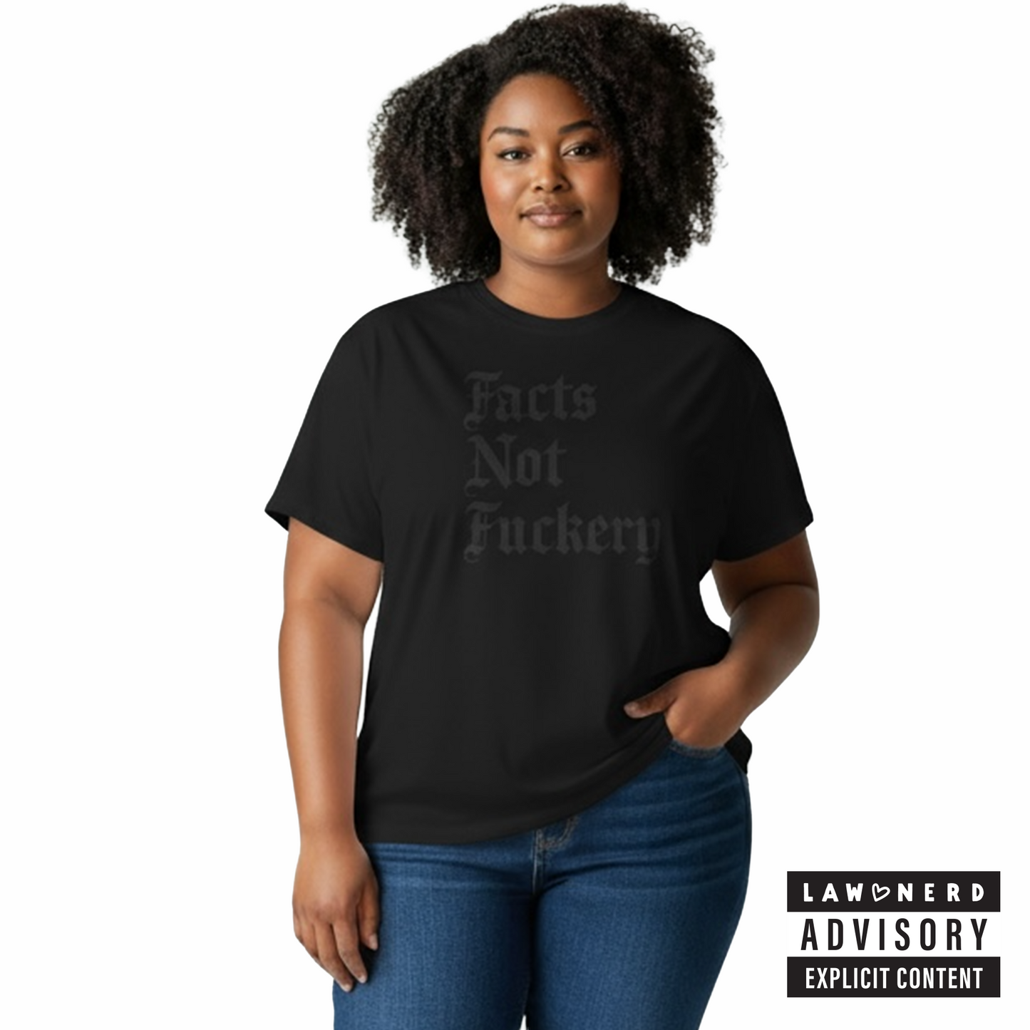 Facts Not Fuckery Black Out T-Shirt