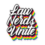 Law Nerds Unite Pride Sticker