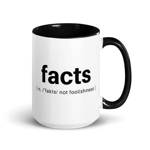 Facts Defined [not foolishness] Mug with Black Handle