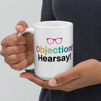 Objection! Hearsay! Mug