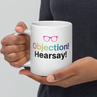 Objection! Hearsay! Mug