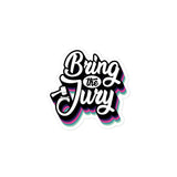 Bring the Jury Sticker - Black
