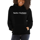 Facts > Fuckery Hoodie Unisex Sweatshirt - Extended Sizes
