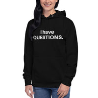 I Have Questions Embroidered Hoodie