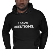I Have Questions Embroidered Hoodie