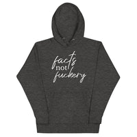 Facts Not Fuckery Cursive Hoodie