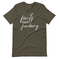 Army  Facts Not Fuckery Cursive T-Shirt