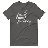 Asphalt Facts Not Fuckery Cursive T-Shirt